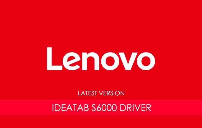 Lenovo IdeaTab S6000 USB Driver