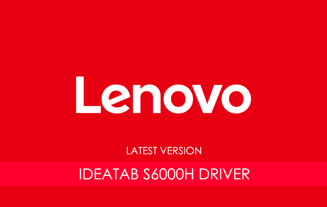 Lenovo IdeaTab S6000H USB Driver