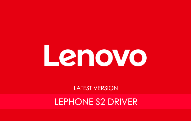 Lenovo LePhone S2 USB Driver