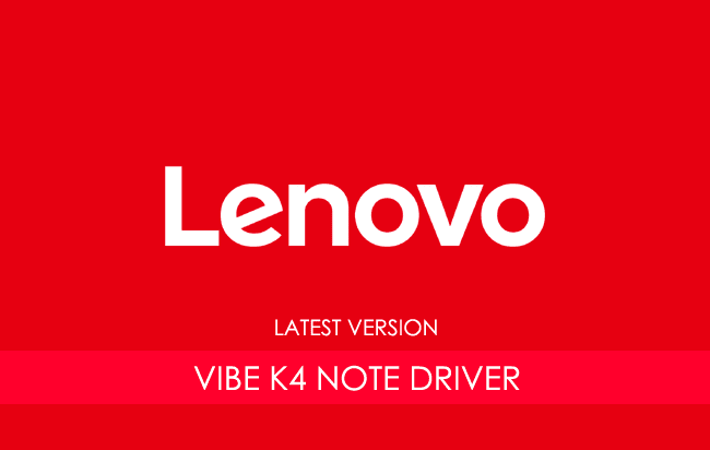 Lenovo Vibe K4 Note USB Driver