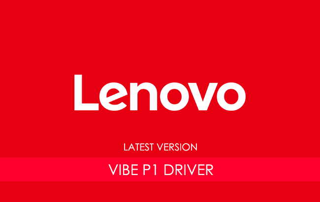Lenovo Vibe P1 USB Driver