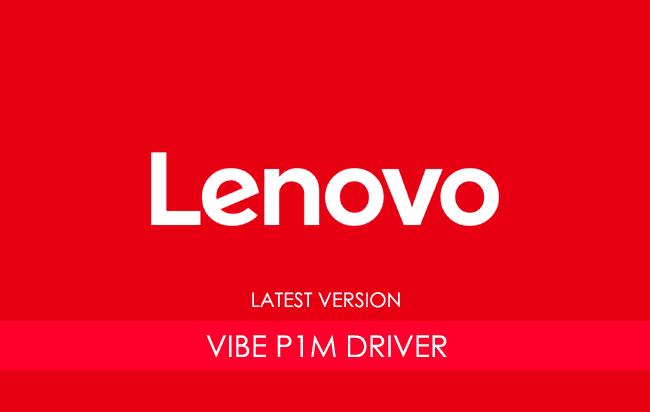 Lenovo Vibe P1m USB Driver