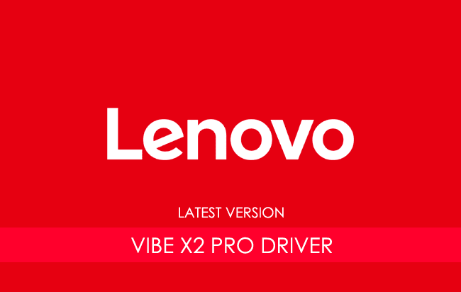 Lenovo Vibe X2 Pro USB Driver