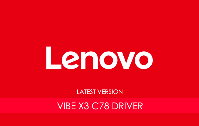 Lenovo Vibe X3 C78 USB Driver