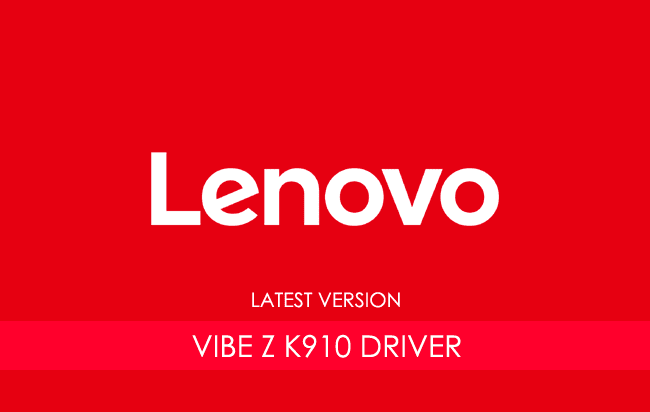 Lenovo Vibe Z K910 USB Driver