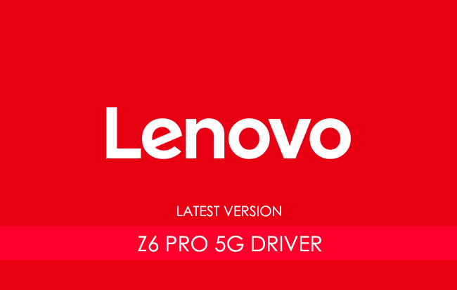 Lenovo Z6 Pro 5G USB Driver