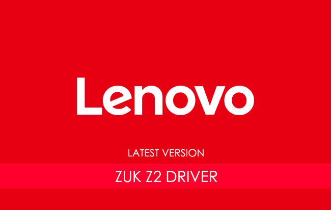 Lenovo ZUK Z2 USB Driver